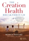 The Creation Health Breakthrough - Book