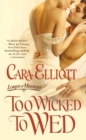 Too Wicked To Wed : Number 1 in series - Book