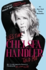 Lies That Chelsea Handler Told Me - Book