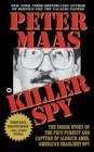Killer Spy : Inside Story of the FBI's Pursuit and Capture of Aldrich Ames, America's Deadliest Spy - Book