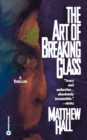 The Art of Breaking Glass - Book