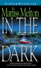 In The Dark : Number 2 in series - Book