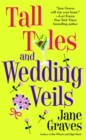 Tall Tales And Wedding Veils - Book