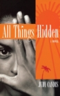 All Things Hidden - Book