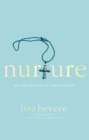 Nurture : Give and Get What You Need to Flourish - Book