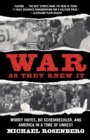War As They Knew It : Woody Hayes, Bo Schembechler, and America in a Time of Unrest - Book