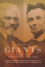 Giants : The Parallel Lives of Frederick Douglass and Abraham Lincoln - Book