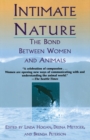 Intimate Nature : The Bond Between Women and Animals - Book