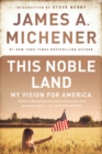 This Noble Land : My Vision for America - Book