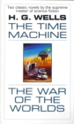 The Time Machine and The War of the Worlds : Two Novels in One Volume - Book