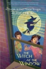 A Matter-of-Fact Magic Book: The Witch at the Window - Book