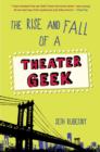 Rise and Fall of a Theater Geek - eBook
