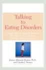 Talking to Eating Disorders : Simple Ways to Support Someone Who Has Anorexia Bulimia or Other Eating Disorders - Book