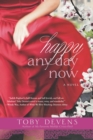 Happy Any Day Now - Book