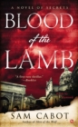 Blood Of The Lamb : A Novel of Secrets - Book