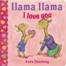 Llama Llama I Love You - Book