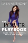 The Power Playbook : Rules for Independence, Money and Success - Book
