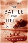 The Battle For Hell's Island : How a Small Band of Carrier Dive-Bombers Helped Save Guadalcanal - Book