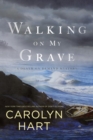 Walking On My Grave : A Death on Demand Mystery - Book