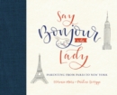 Say Bonjour to the Lady - eBook