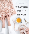 Weaving Within Reach - eBook