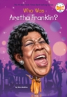 Who Was Aretha Franklin? - Book