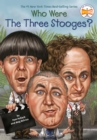 Who Were The Three Stooges? - eBook