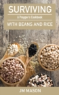 Surviving With Beans And Rice: A Prepper's Cookbook - eBook