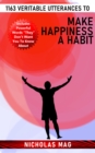 1163 Veritable Utterances to Make Happiness a Habit - eBook