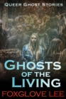 Ghosts of the Living - eBook