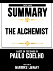 Alchemist: Extended Summary Based On The Book By Paulo Coelho - eBook
