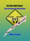 Life After High School: Traits that Help and Traits that Hurt - eBook