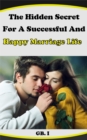 Hidden Secret For A Successful And Happy Marriage Life - eBook