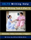 IELTS Writing Help. IELTS Writing Task 2 (Part 1) Interactive Online Activities. - eBook