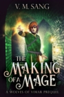 Making Of A Mage: A Wolves Of Vimar Prequel - eBook