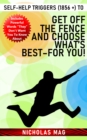 Self-Help Triggers (1856 +) to Get off the Fence and Choose What's Best-For You! - eBook