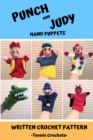 Punch and Judy Hand Puppets - Written Crochet Patterns - eBook