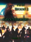 First Brood: Greenhouse - eBook
