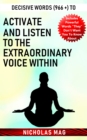 Decisive Words (966 +) to Activate and Listen to the Extraordinary Voice Within - eBook