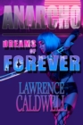 Dreams of Forever (Anarcho, #5) - eBook