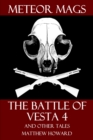 Meteor Mags: The Battle of Vesta 4 and Other Tales - eBook