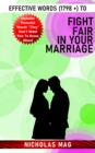 Effective Words (1798 +) to Fight Fair in Your Marriage - eBook