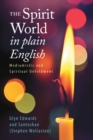 Spirit World in Plain English: Mediumistic and Spiritual Unfoldment - eBook