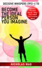 Decisive Whispers (1913 +) to Become the Ideal Person You Imagine - eBook