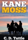 Kane Moss, A Tale of Reckoning - eBook