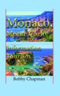 Monaco, Monte Carlo Information Tourism: Travel Guide, Early History, Economy, Culture and Tradition - eBook