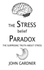 Stress Belief Paradox - eBook