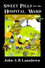 Sweet Pills for the Hospital Ward - eBook