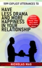 1599 Explicit Utterances to Have Less Drama and More Happiness in Your Relationship - eBook