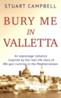Bury Me In Valletta - eBook
